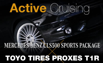 MERCEDES-BENZ CLS500 SPORTS PACKAGE �~ TOYO TIRES PROXES T1R